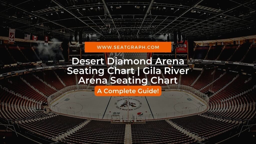desert diamond arena seating chart