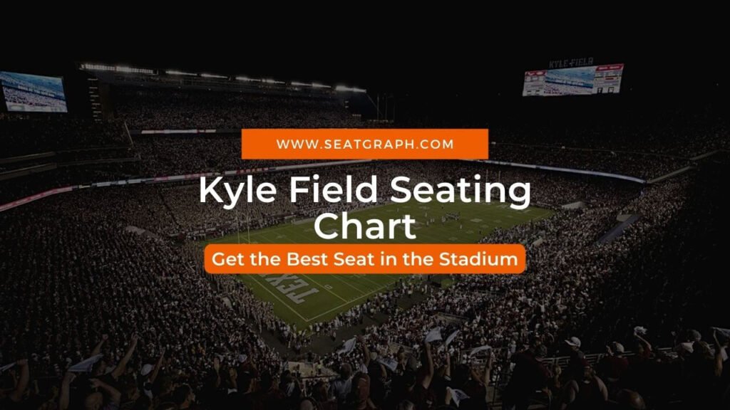 kyle field seating chart
