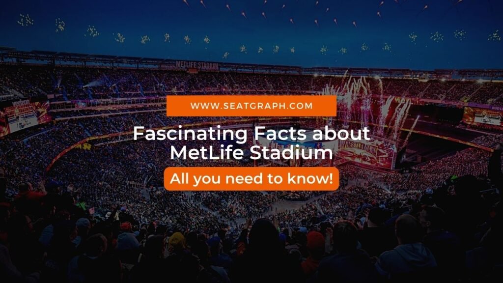 Facts about MetLife Stadium