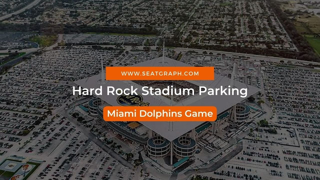 Hard Rock Stadium - Save money and secure your parking spot for