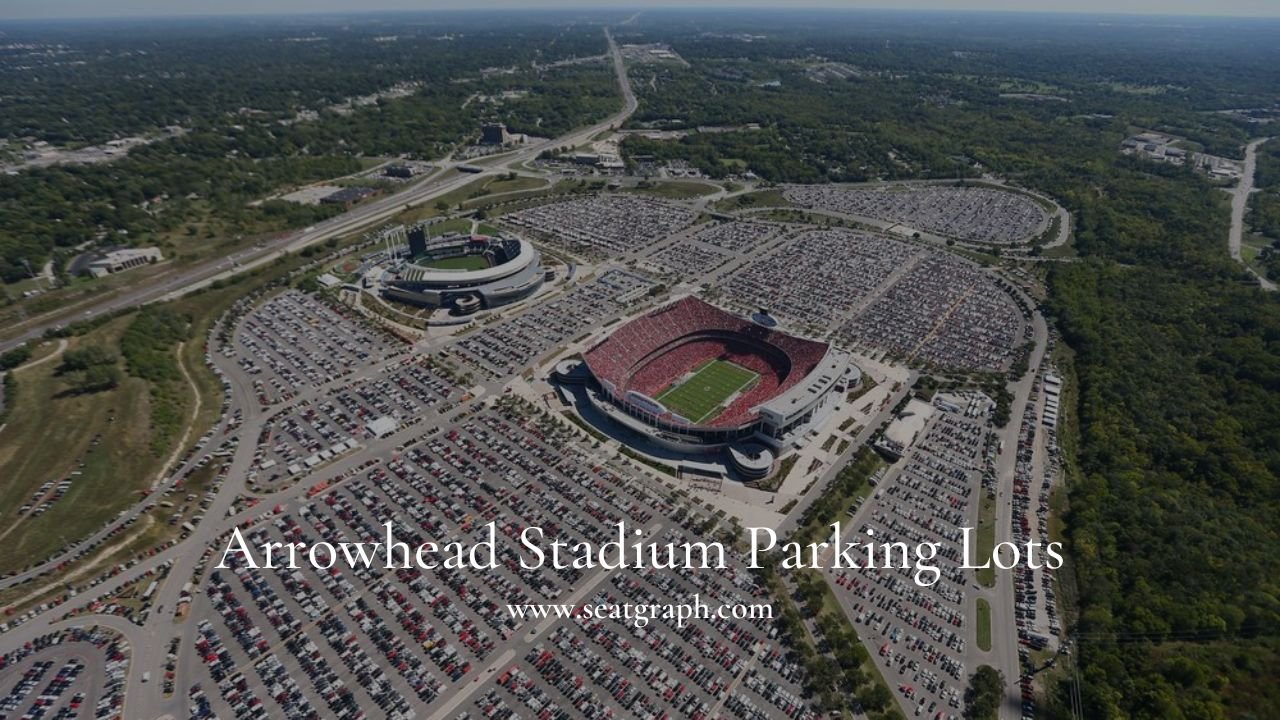 Arrowhead Stadium Parking Ultimate Guide 2024 Kansas City Chiefs