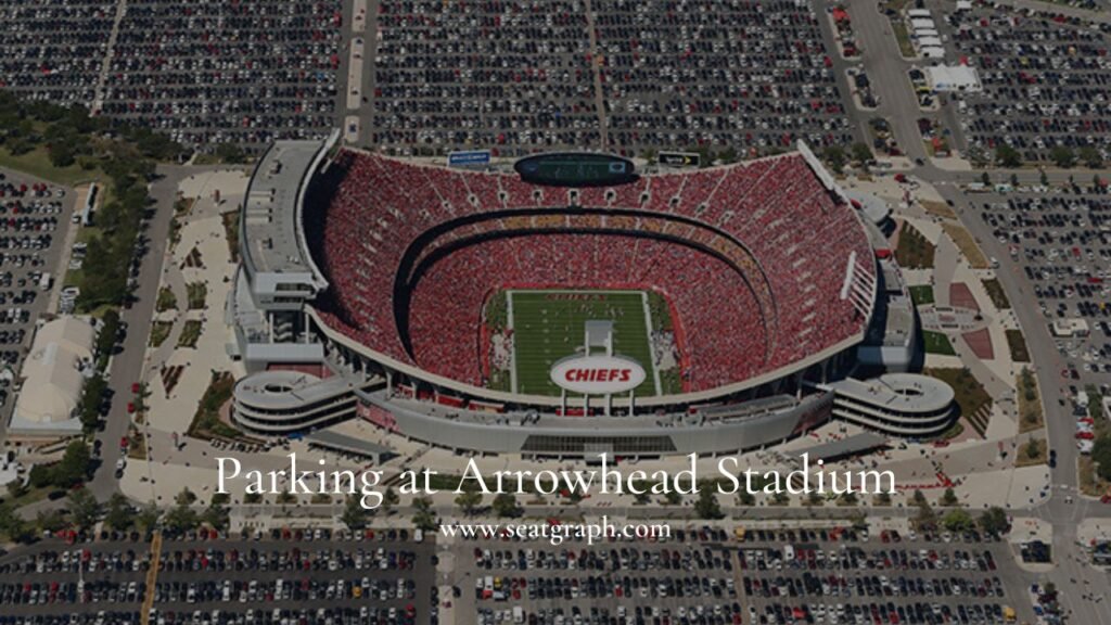 parking at arrowhead stadium