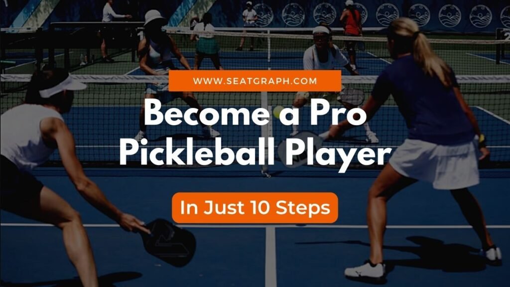 How to Become a Pro Pickleball Player?