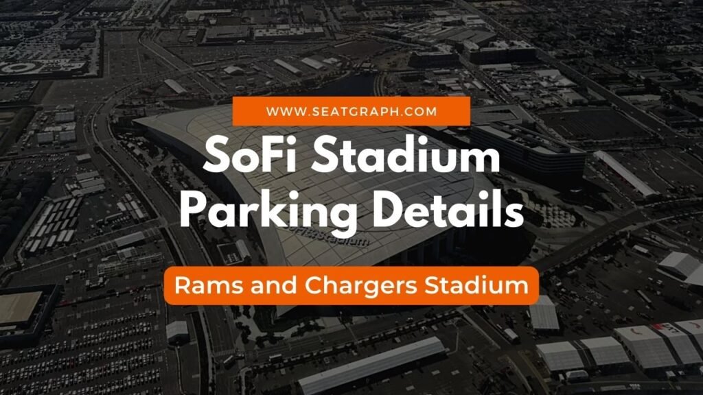 sofi stadium parking detail information