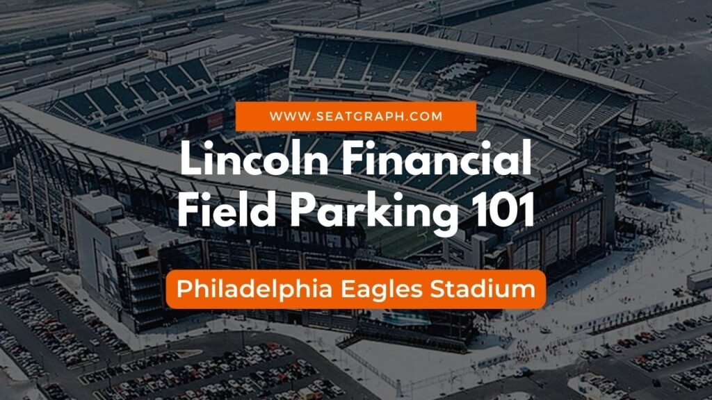 Lincoln Financial Field Parking