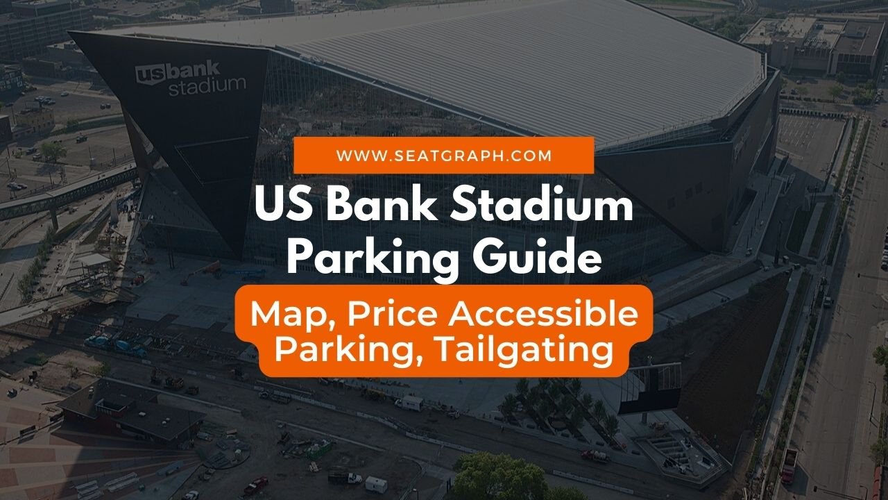 US Bank Stadium Parking Guide (Updated) Map, Price Accessible Parking