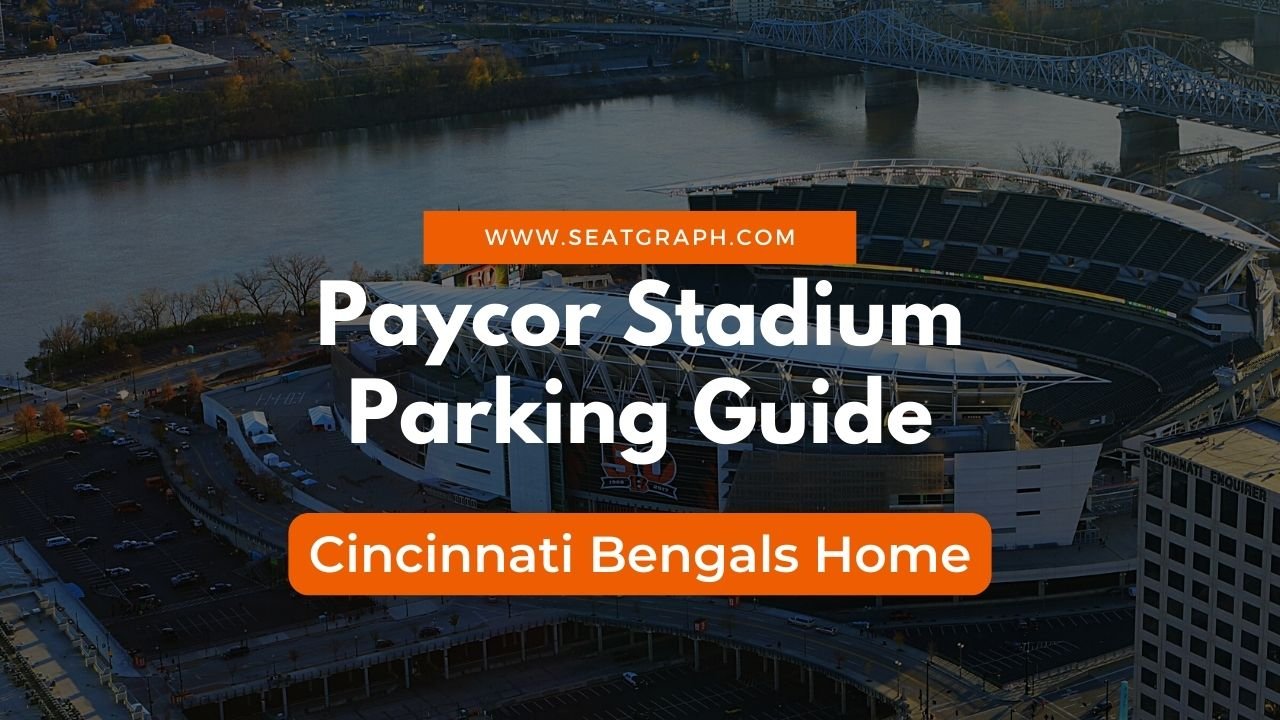 Paycor Stadium Parking 2024 Cincinnati Bengals Parking SeatGraph