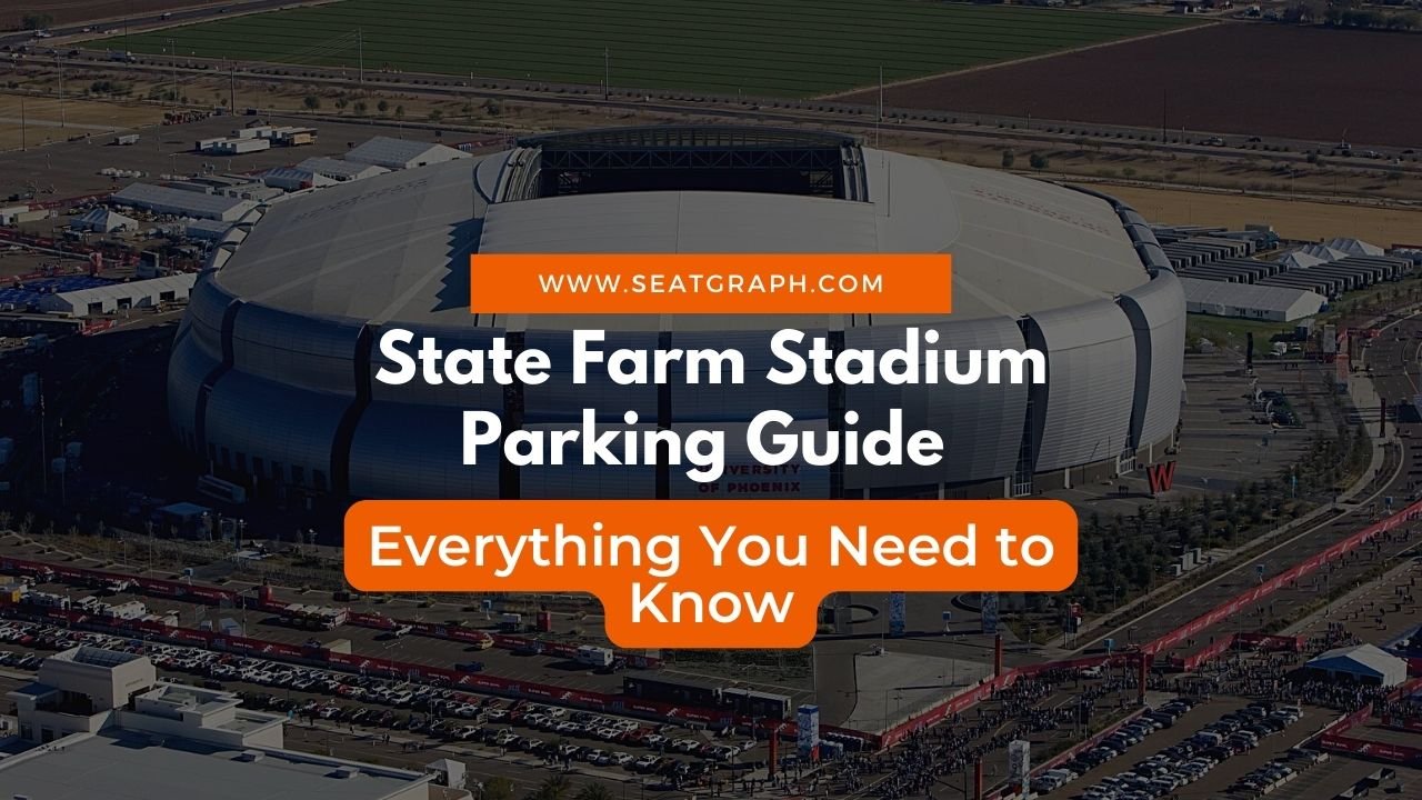 Tailgating Nirvana: Your Guide to Parking at State Farm Stadium