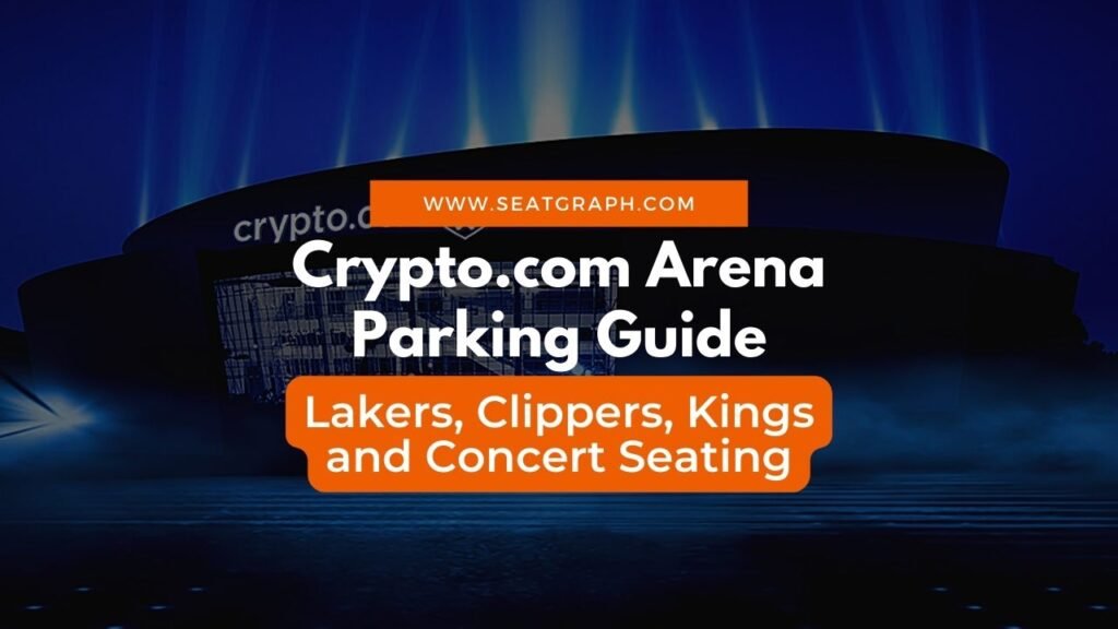 Crypto.com Arena Parking Guide