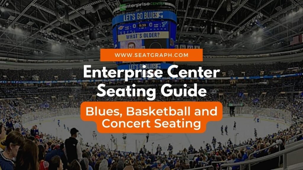 Enterprise Center Seating Guide