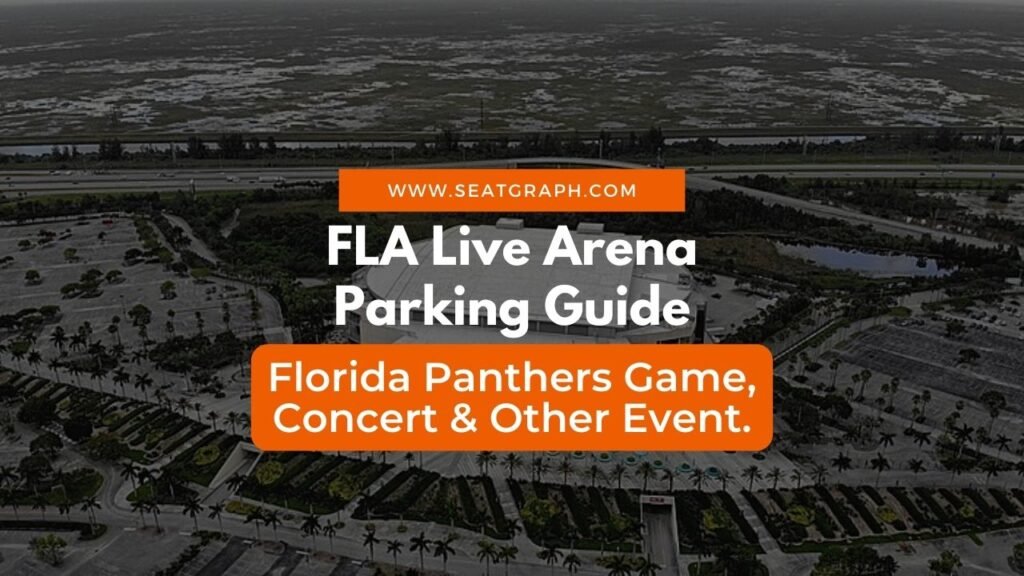 FLA Live Arena Parking Guide