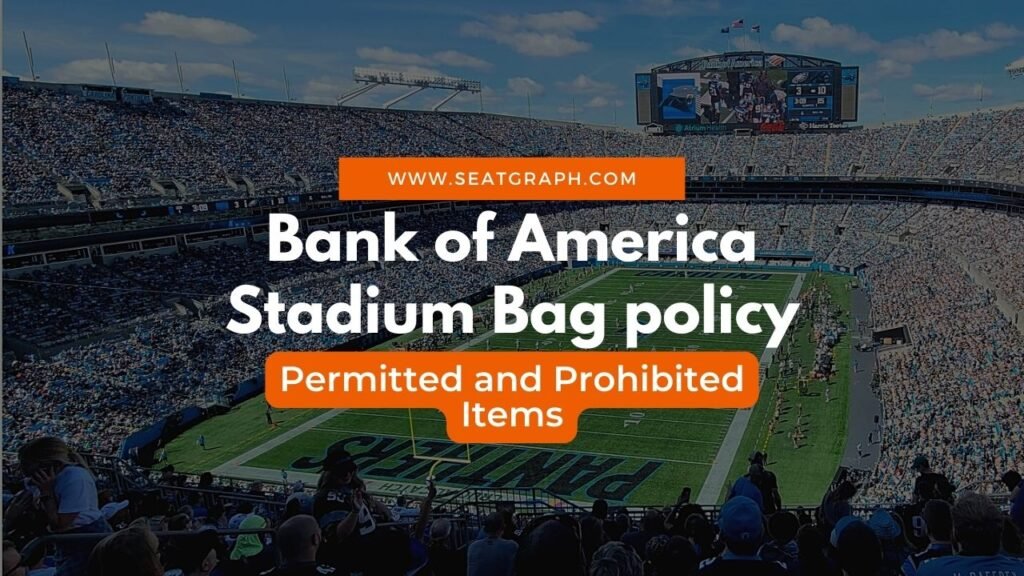 Bank of America Stadium Bag policy