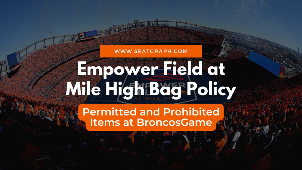 Empower Field at Mile High Bag Policy