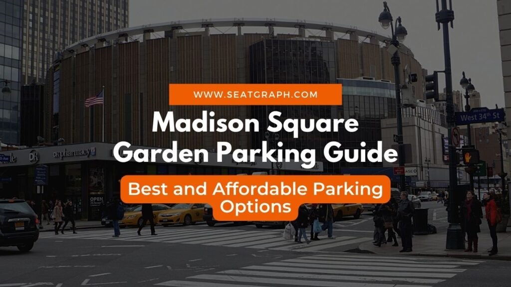 Madison Square Garden Parking Guide