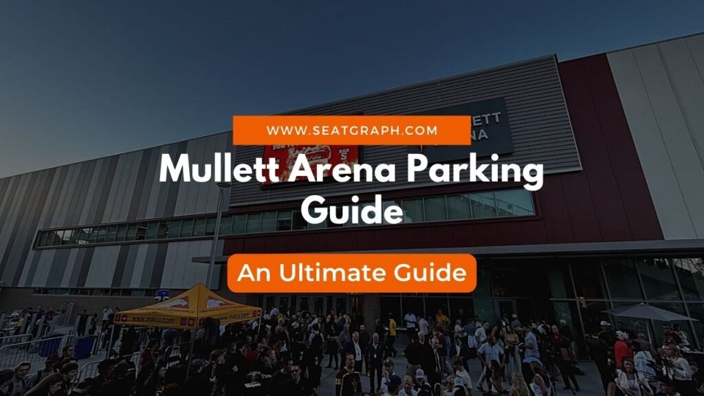 Mullett Arena Parking Guide