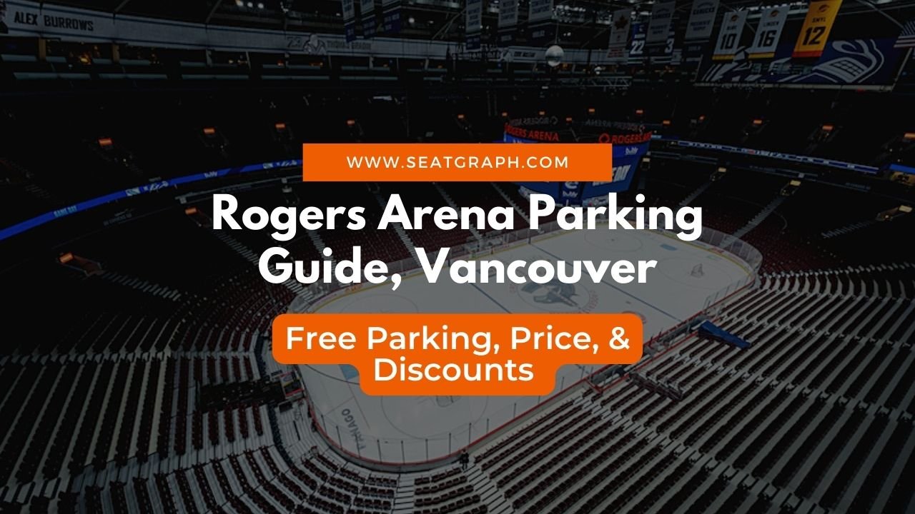 Rogers Arena Parking Guide Free Parking, Price, & Discounts SeatGraph