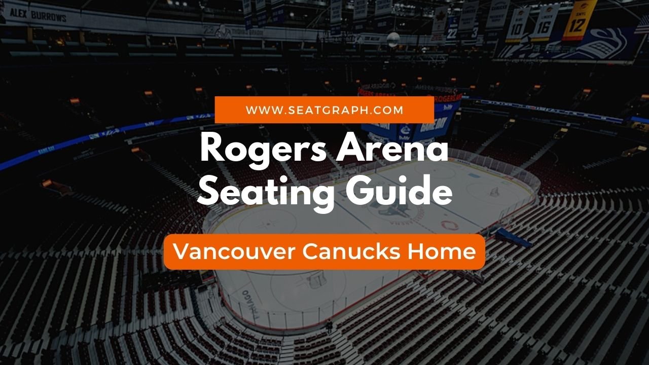 Rogers Arena Seating Map Vancouver Canucks Game 2023 SeatGraph