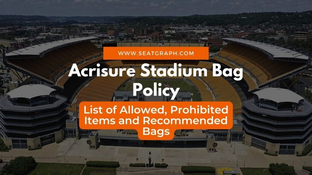 Acrisure Stadium Bag Policy