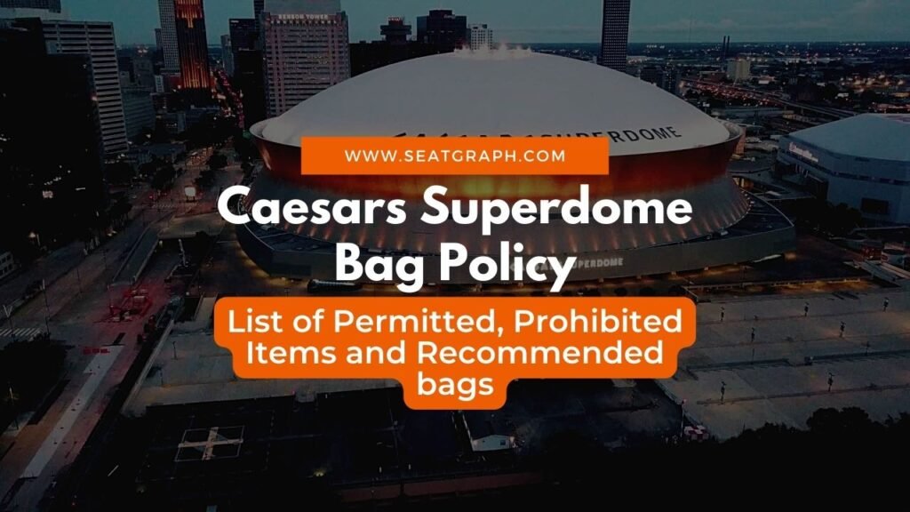 Caesars Superdome Bag Policy