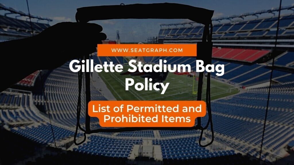 Gillette Stadium Bag Policy
