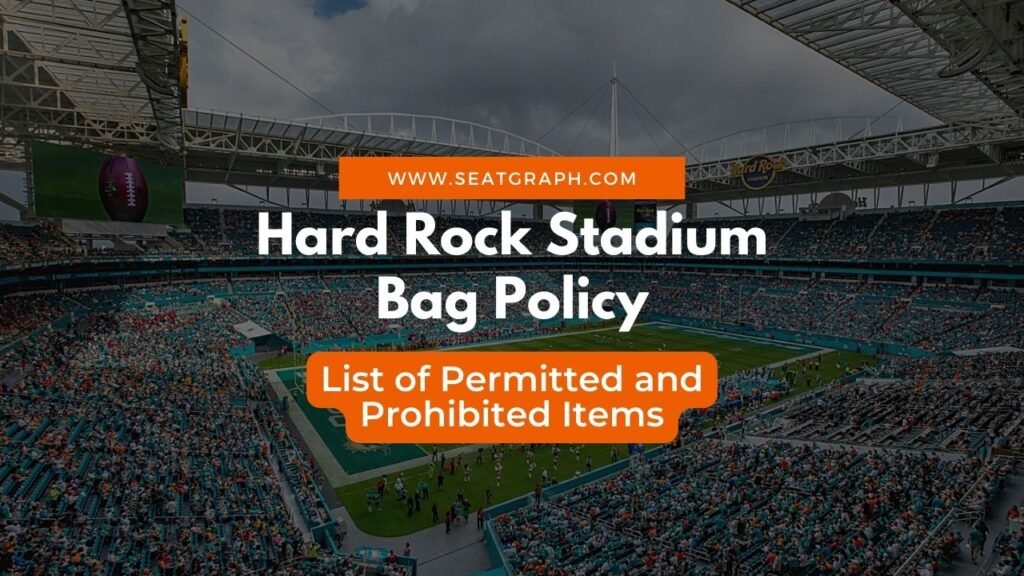Hard Rock Stadium Bag Policy