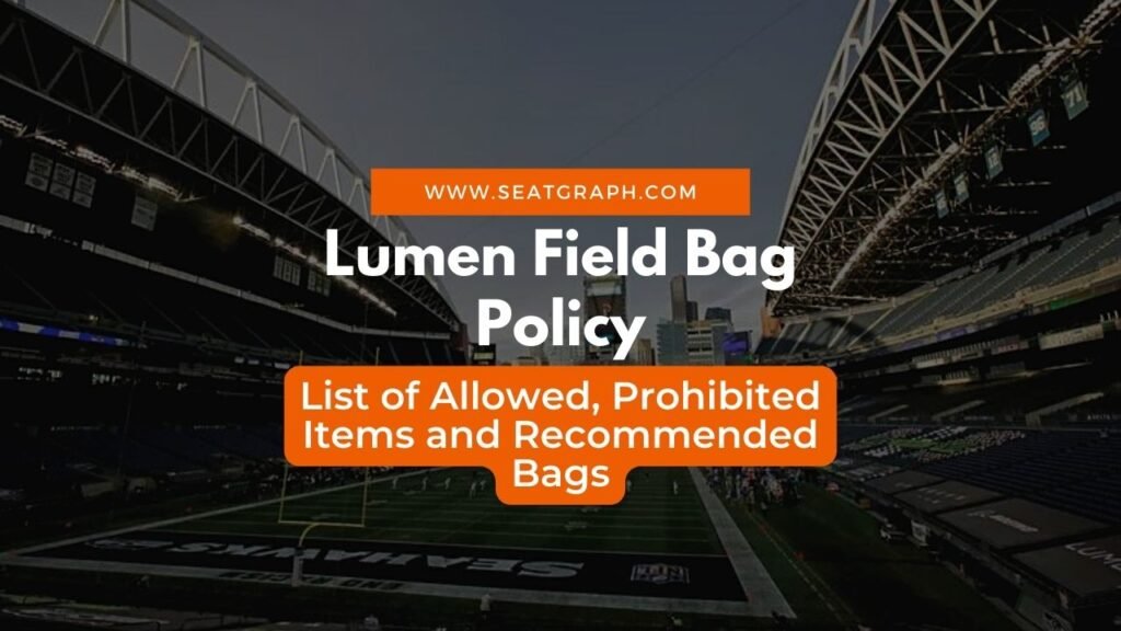 Lumen Field Bag Policy