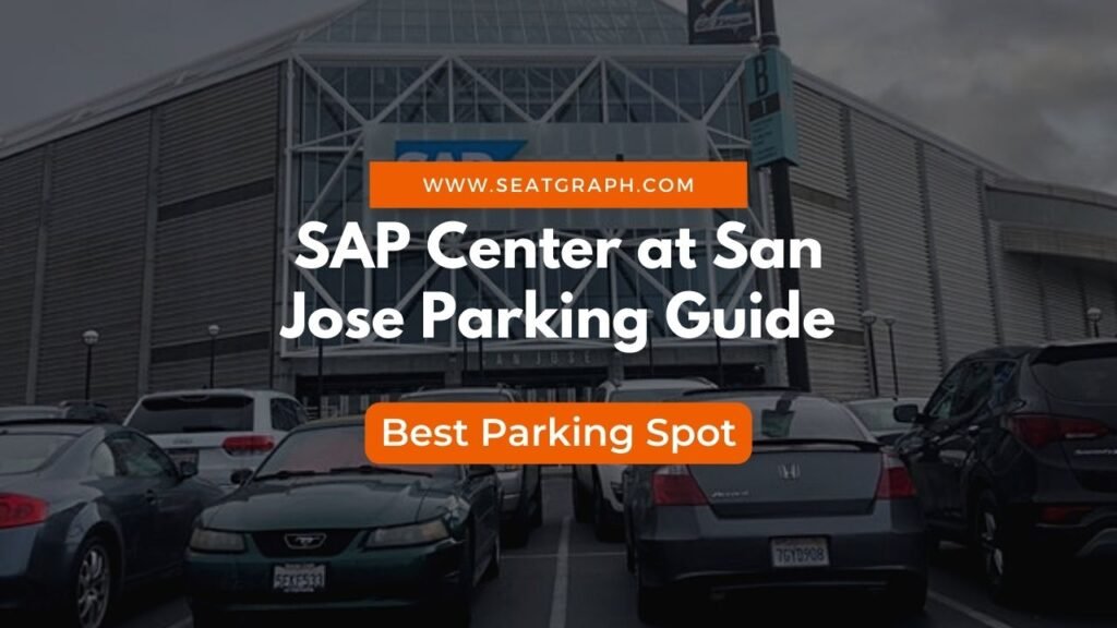 SAP Center at San Jose Parking Guide