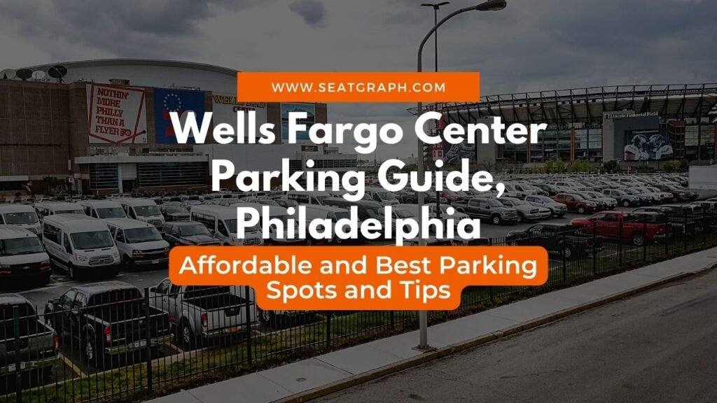 Wells Fargo Center Parking Guide, Philadelphia