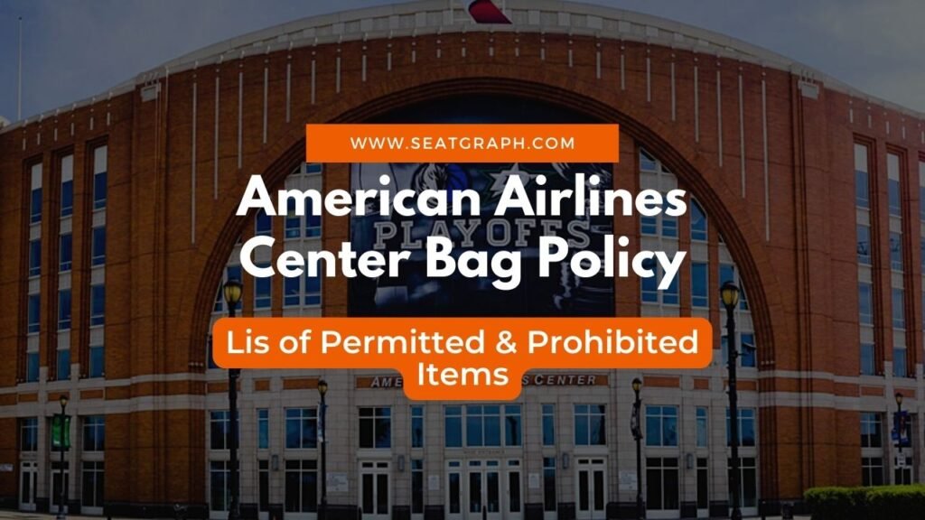 American Airlines Center Bag Policy