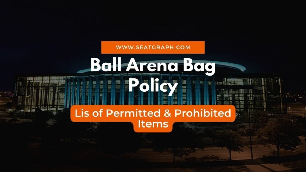 Ball Arena Bag Policy