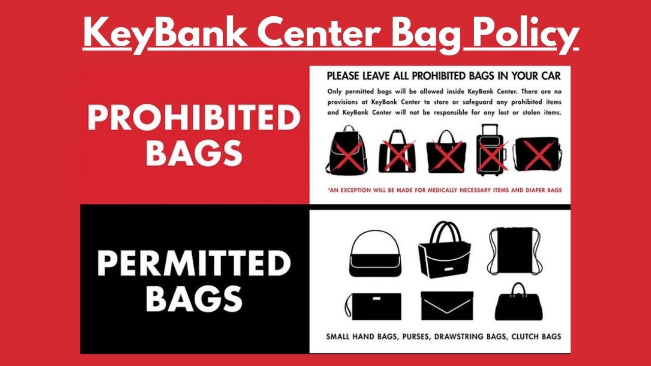 KeyBank Center Bag Policy Permitted and Prohibited Items SeatGraph