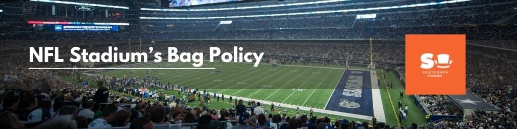 NFL Stadium's Bag Policy