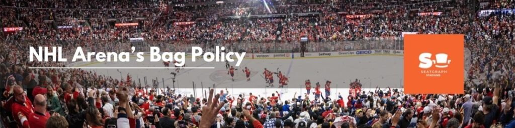 NHL Arena’s Bag Policy