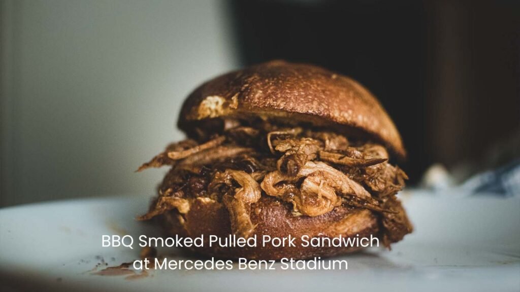 BBQ Smoked Pulled Pork Sandwich
at Mercedes Benz Stadium