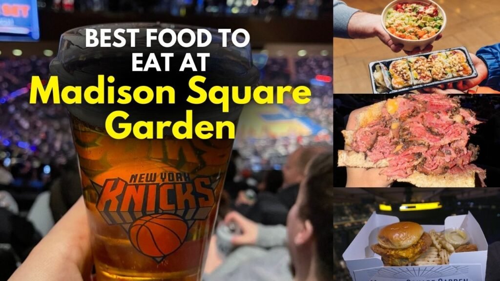 best food at madison square garden arena